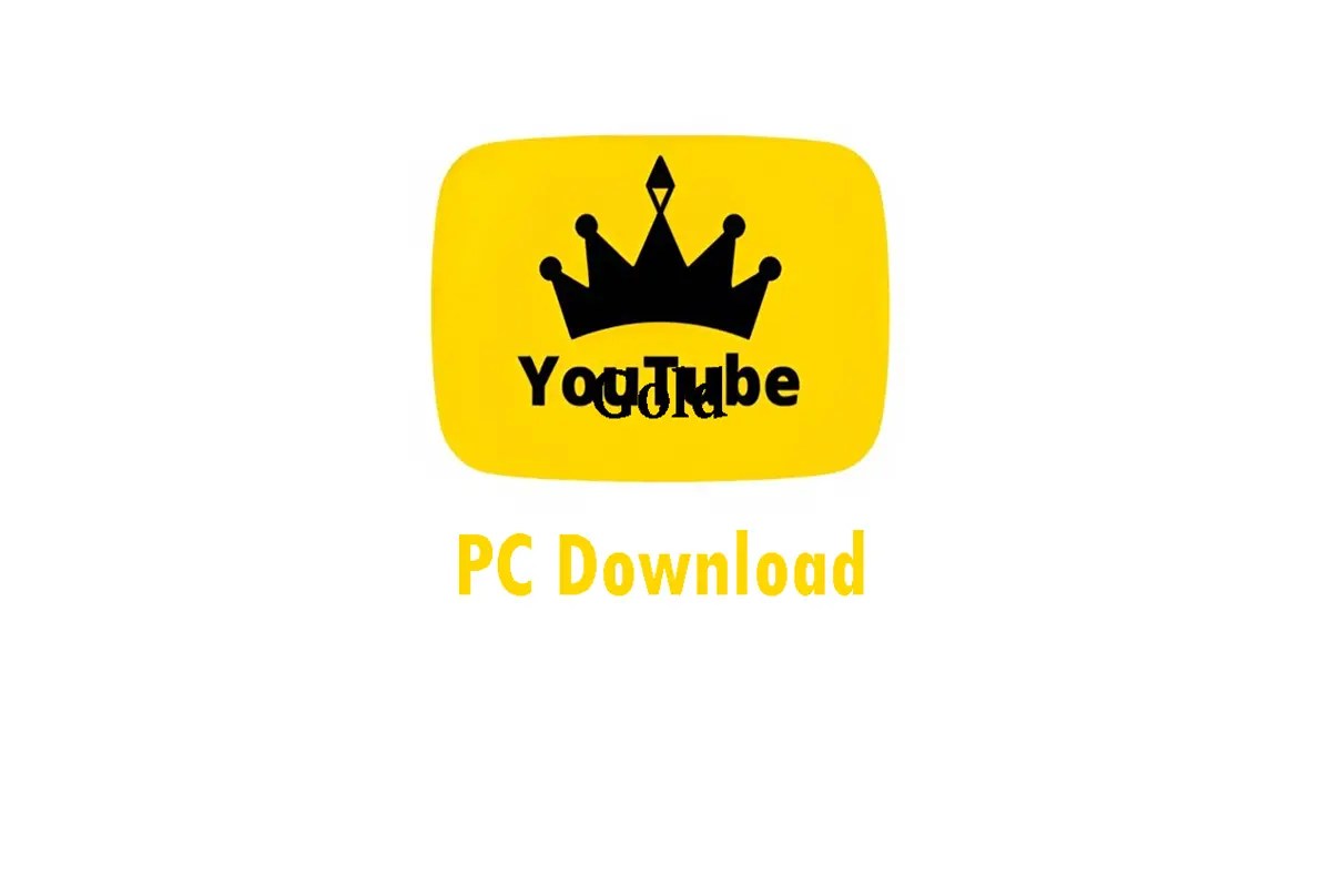 How to Download YouTube Gold on PC